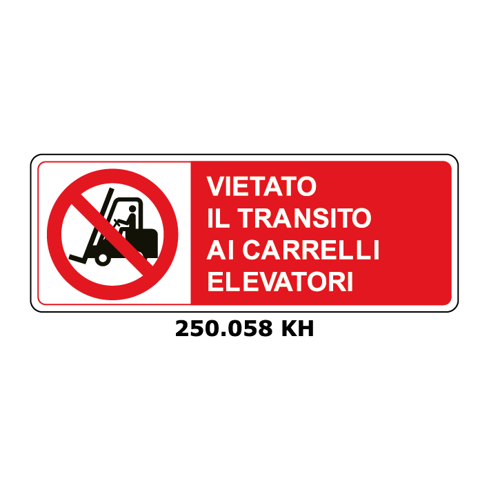 Targa VIETATO IL TRANSITO AI CARRELLI ELEVATORI - Trust Print