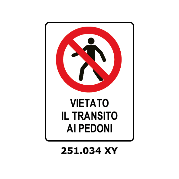 Targa VIETATO IL TRANSITO ai pedoni - Trust Print