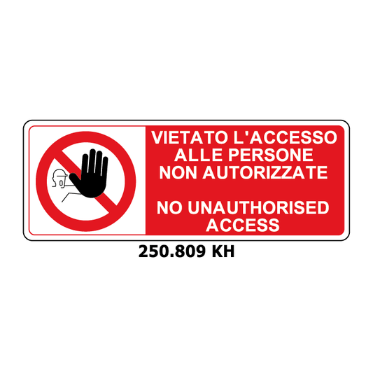 Targa VIETATO L'ACCESSO ALLE PERSONE NON AUTORIZZATE e inglese - Trust Print