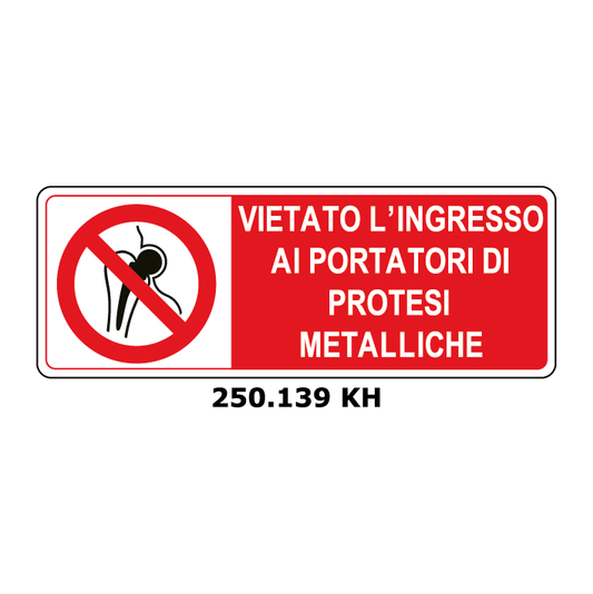 Targa VIETATO L'INGRESSO AI PORTATORI DI PROTESI METALLICHE - Trust Print