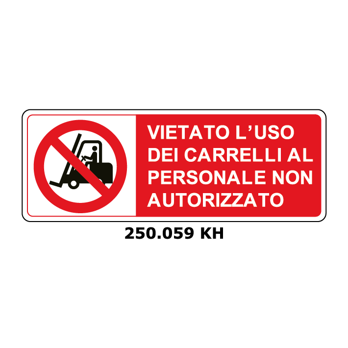 Targa VIETATO L'USO DEI CARRELLI AL PERSONALE NON AUTORIZZATO - Trust Print