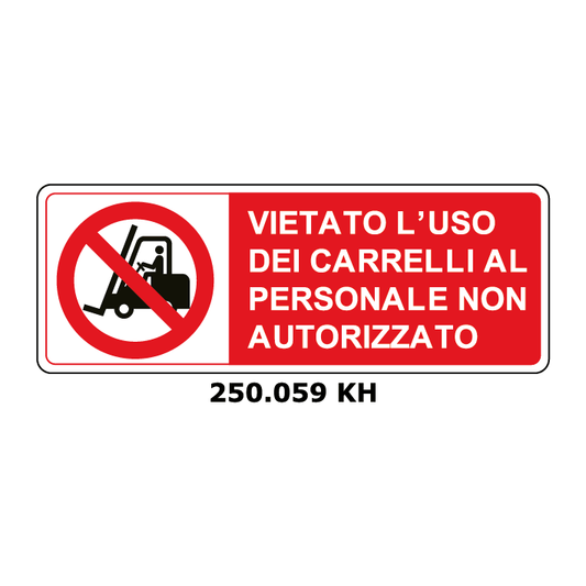 Targa VIETATO L'USO DEI CARRELLI AL PERSONALE NON AUTORIZZATO - Trust Print
