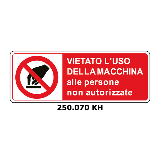 Targa VIETATO L'USO DELLA MACCHINA alle persone non autorizzate - Trust Print