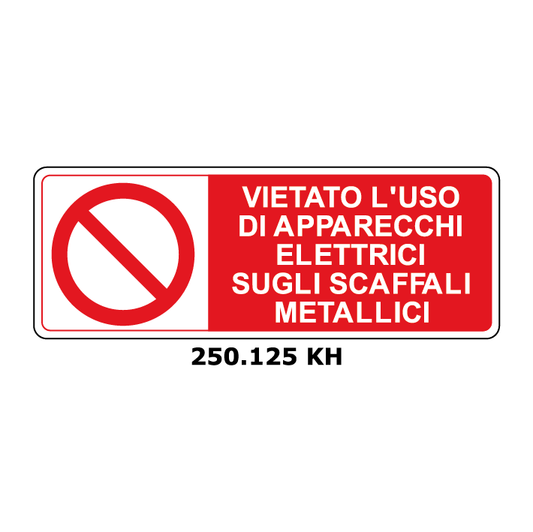 Targa VIETATO L'USO DI APPARECCHI ELETTRICI SUGLI SCAFFALI METALLICI - Trust Print