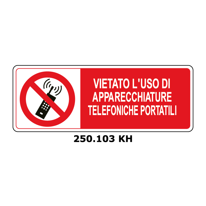 Targa VIETATO L'USO DI APPARECCHIATURE TELEFONICHE PORTATILI - Trust Print