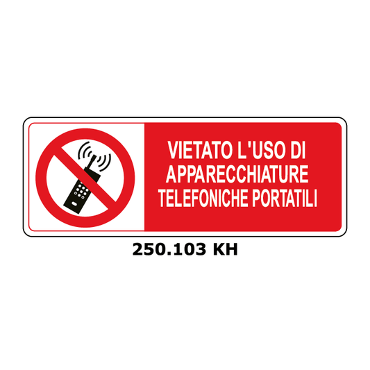 Targa VIETATO L'USO DI APPARECCHIATURE TELEFONICHE PORTATILI - Trust Print
