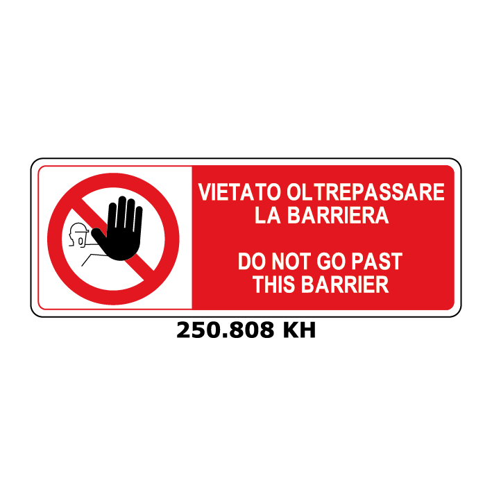 Targa VIETATO OLTREPASSARE LA BARRIERA e inglese - Trust Print