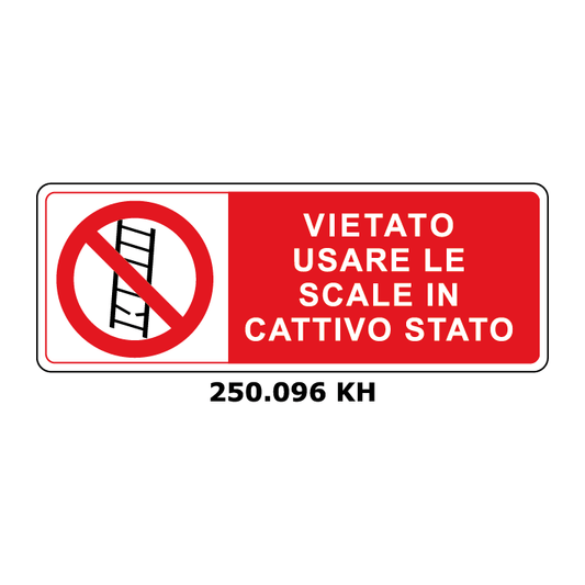 Targa VIETATO USARE LE SCALE IN CATTIVO STATO - Trust Print