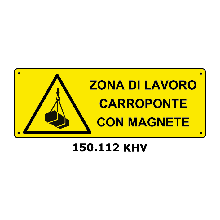 Targa ZONA DI LAVORO CARROPONTE CON MAGNETE - Trust Print