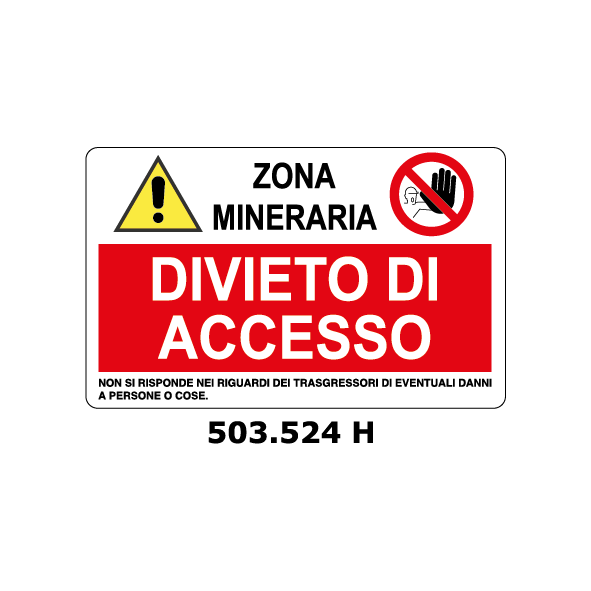 Targa ZONA MINERARIA - DIVIETO D'ACCESSO multisimbolo - Trust Print